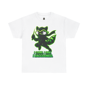 Ninja Raccoon Tee – “I Came. I Saw. I Raccooned.”